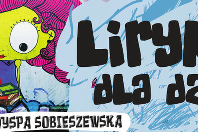 Festiwal Instalacji Lirycznych - Liryka dla Dzieci - 8-9.08 - TRÓJMIASTO